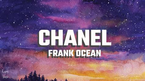 chanel clean lyrics|Chanel lyrics by Frank Ocean with meaning. Chanel explained, .